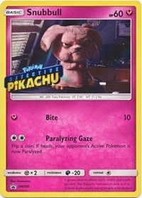 Snubbull - SM200 (Detective Pikachu Stamped)