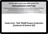 Code Card - TAG TEAM Powers Collection [Umbreon & Darkrai GX]